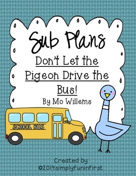 Preview of Sub Plans using Don't Let the Pigeon Drive the Bus! {Grades 1-2}