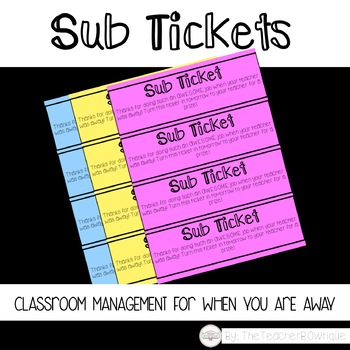 sub tickets classroom management for when you are away by