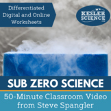 Sub-Zero Science: 50-Minute Classroom Video from Steve Spangler