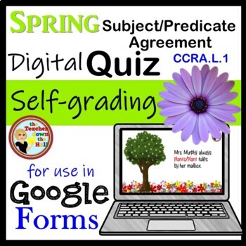 Preview of Subject Predicate Agreement Google Forms Quiz Spring Themed