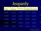 Subject, Predicate, End Marks, and Capitalization Jeopardy