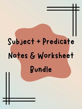 Preview of Subject Predicate Notes & Worksheet Bundle