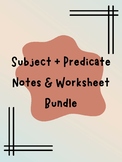 Subject Predicate Notes & Worksheet Bundle