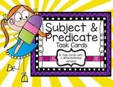 Subject & Predicate Task Cards