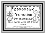 Possessive Pronouns Differentiated Task Cards with QR Code