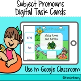 Subject Pronouns Digital Task Cards | Google Classroom