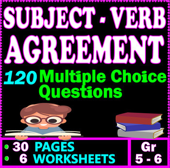 Preview of Subject Verb Agreement Worksheets. 120 MCQs. 5th & 6th Grade ELA