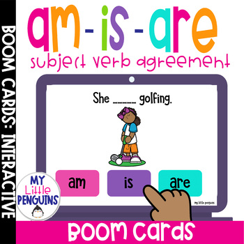 Preview of Subject Verb Agreement am - is - are Boom Cards am/is/are