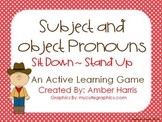 Subject and Object Pronouns Sit Down Stand Up Active Learn