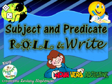 Subject and Predicate Game: Roll and Write (Parts of a Sentence)