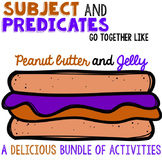 Subject and Predicate [Go together like peanut butter and jelly!]