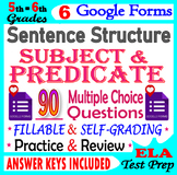 Subject and Predicate. Self-Grading Forms. 5th - 6th Grade