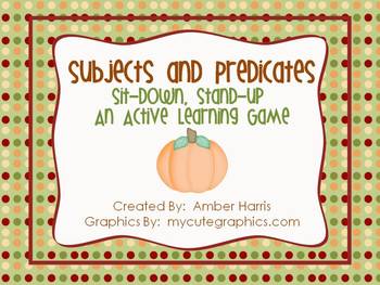 Preview of Subjects and Predicates Sit Down Stand Up Active Learning Game