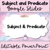 Subject and Predicates PowerPoint and Google Slides