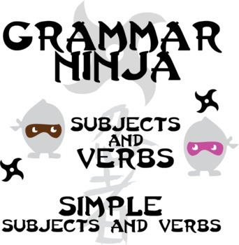 Preview of Subjects Verbs w Simple Subjects & Verbs - Grammar Ninja is Hilarious