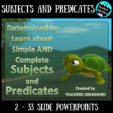 Subjects and Predicates (Simple & Complete) {PowerPoint an