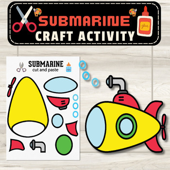 Submarine Craft Cut & Paste Activity: Dive into Underwater Adventures ...