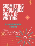 Submitting a Polished Piece of Writing--Classroom Form