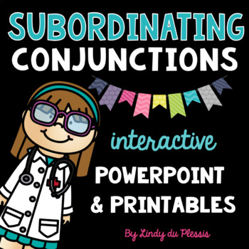 Preview of Subordinating Conjunctions PowerPoint and Worksheets