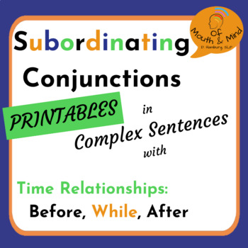 Preview of Subordinating Conjunctions in Complex Sentences:  Time Relationships