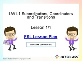 Subordinators, Coordinators And Transitions – Free ESL Les