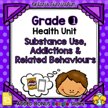 Preview of Substance Use, Addictions and Related Behaviours – Grade 1 Health Unit