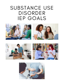Preview of Substance Use Disorder IEP Sample Goals