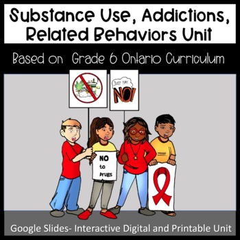 Preview of Substance Use and Abuse Unit- Ontario Grade 6