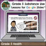 Substance Use for Google Slides™ (Grade 5 Health Ontario)