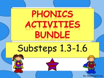 Preview of Substeps 1.3 - 1.6 Phonics Activities BUNDLE