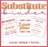 Substitute Binder - Cover, Labels + Forms