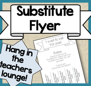 Preview of Substitute Flyer- Get yourself a sub job!