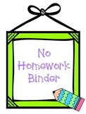 No Homework Binder