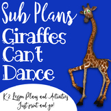 Emergency K-2 Sub Plans - Giraffes Can't Dance Theme