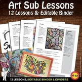 *12 Art Sub Lessons with Editable Sub Binder - Great for Middle, High School Art