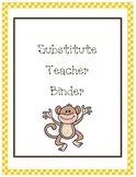 Substitute Teacher Binder---Monkey Theme