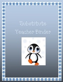 Substitute Teacher Binder---Penguin Theme