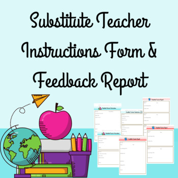 Preview of Substitute Teacher Instructions Form and Feedback Report