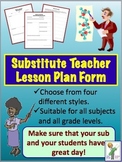Substitute Teacher Lesson Plan Forms: All grades and all subjects
