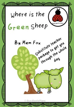 substitute teacher plans where is the green sheep by mem fox whole day