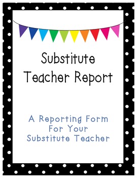 Preview of Substitute Teacher Reporting Form