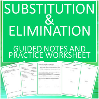 Preview of Substitution and Elimination Notes and Practice Worksheet (Editable)