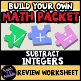 Subtract Integers - Build Your Own Math Packet Resource