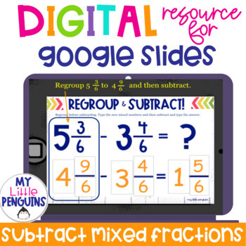 Preview of Subtract Mixed Fractions with Regrouping | Google & Easel Activity | {4.NF}