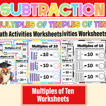 Preview of Subtract Multiples of Ten Worksheets|Multiples of Ten First Grade Math Printable