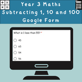 Subtracting 1, 10 and 100 Google Form Quiz