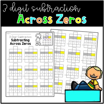 Preview of Subtracting 3 Digit Numbers Across Zeros