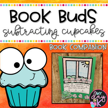Preview of Subtracting Cupcakes Book Bud