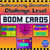 Subtracting Decimals Practice - Challenge Level Boom Cards