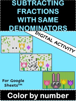 Preview of Subtracting Fractions Same Denominators DIGITAL Spring or Easter Color by Number